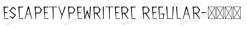 EscapeTypewriterC Regular字体转换